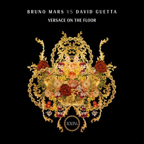 bruno mars vs david guetta versace on the floor traduzione|Versace On The Floor (Bruno Mars Vs David Guetta) Testo.